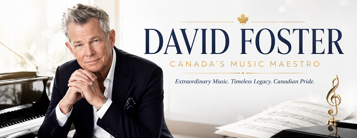 David Foster: The Canadian Music Maestro