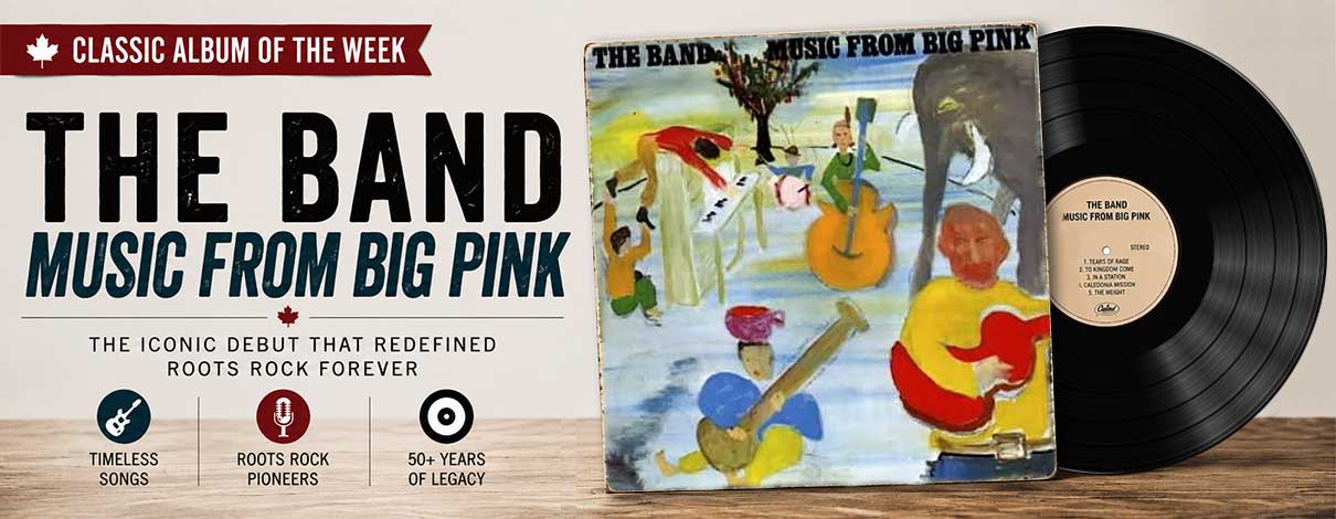 Album of the Week: The Band – Music from Big Pink