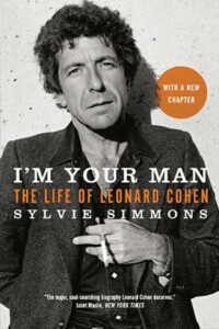 I’m Your Man: The Life of Leonard Cohen