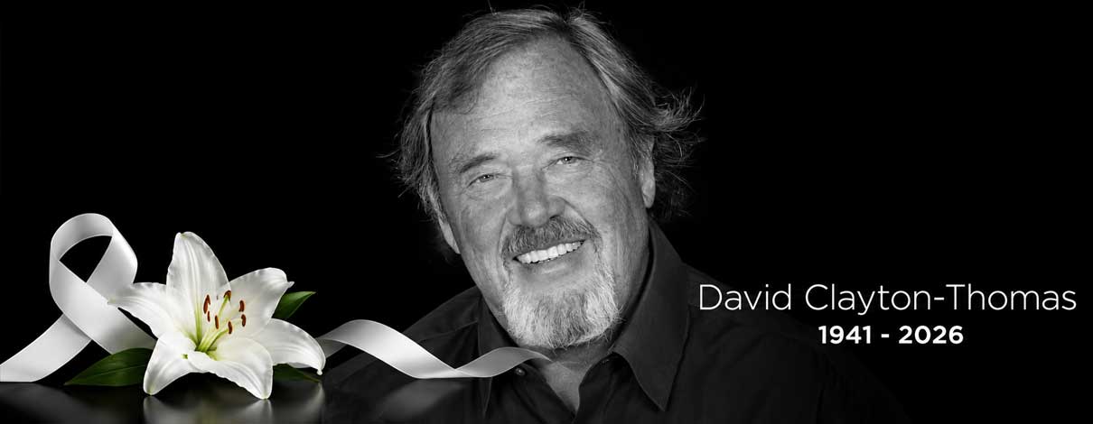 David Clayton-Thomas, 1941–2026 | In Memoriam